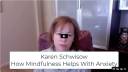 Karen teacher video mindfulness and anxiety